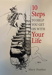 10 Steps To Help You Get On With Your Life