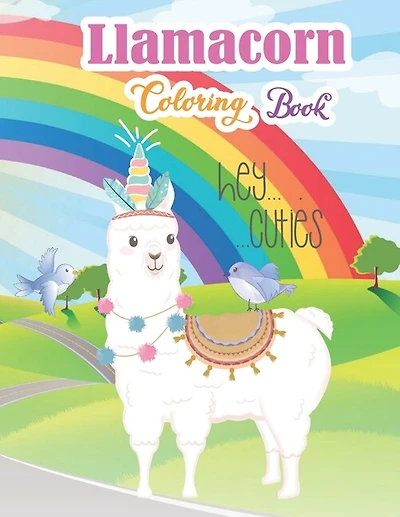 Llamacorn coloring book: Llama coloring book for Kids. Rainbow Llama Magical Coloring Book. This Coloring Book makes the perfect llamacorn for girls who love unicorns, llamas, cactus, rainbows and cute animals. Especially for Kindergarten toddlers