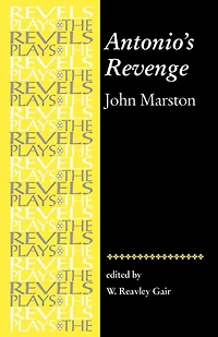 Antonio's Revenge: by John Marston