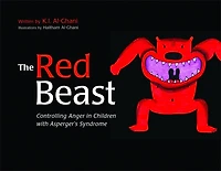 The Red Beast: Controlling Anger in Children with Asperger's Syndrome