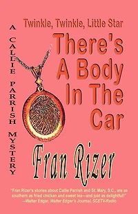Twinkle, Twinkle, Little Star, There's a Body in the Car