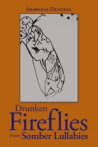 Drunken Fireflies From Somber Lullabies