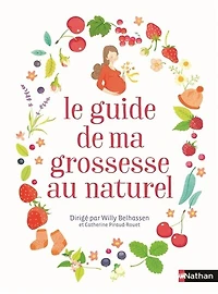 Le guide de ma grossesse au naturel