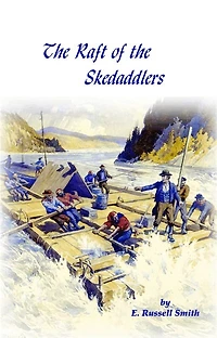 The Raft of the Skedaddlers