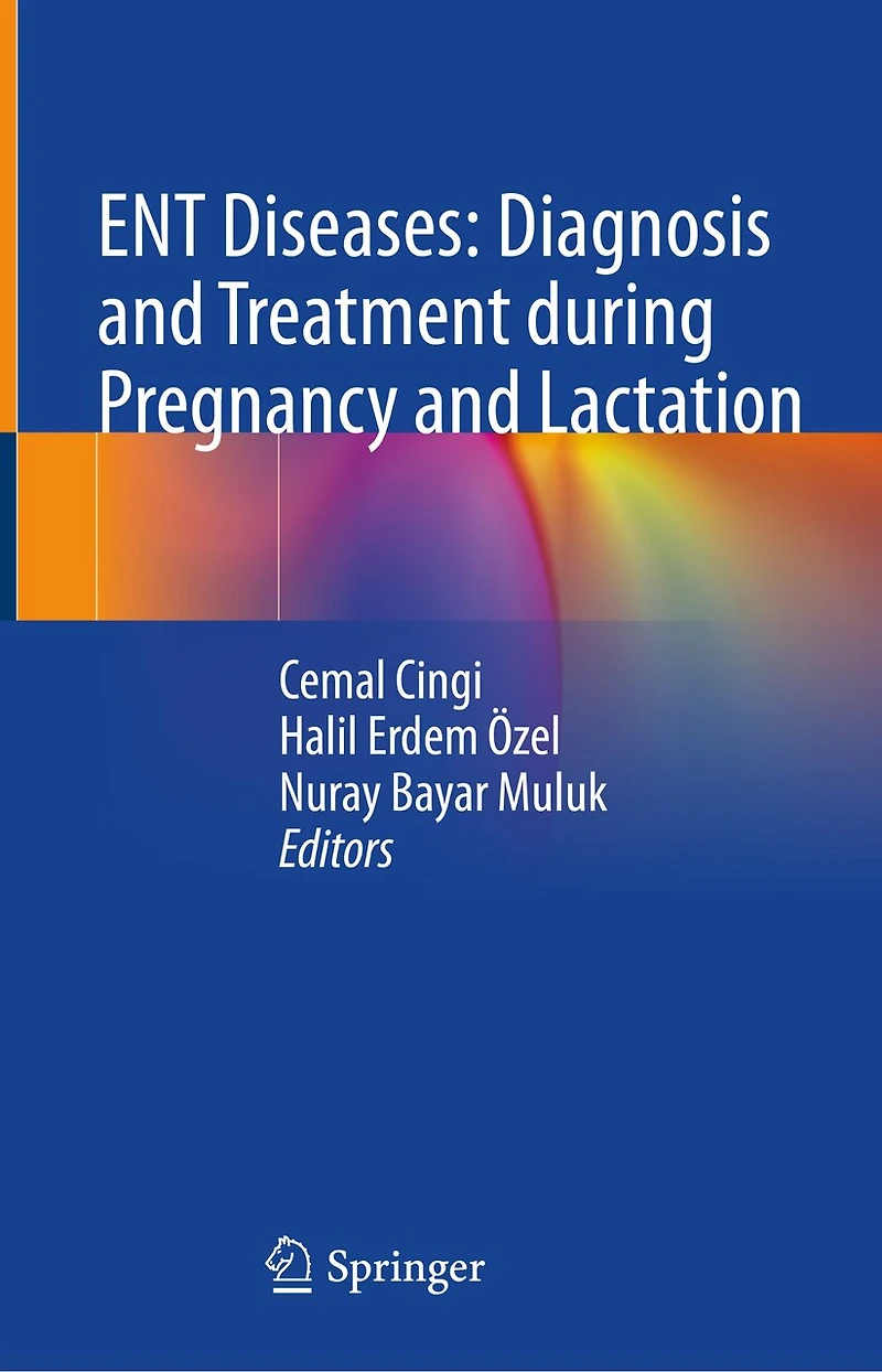 ENT Diseases: Diagnosis and Treatment during Pregnancy Lactation