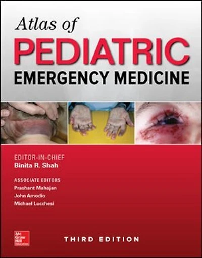 Atlas of Pediatric Emergency Medicine, Third Edition