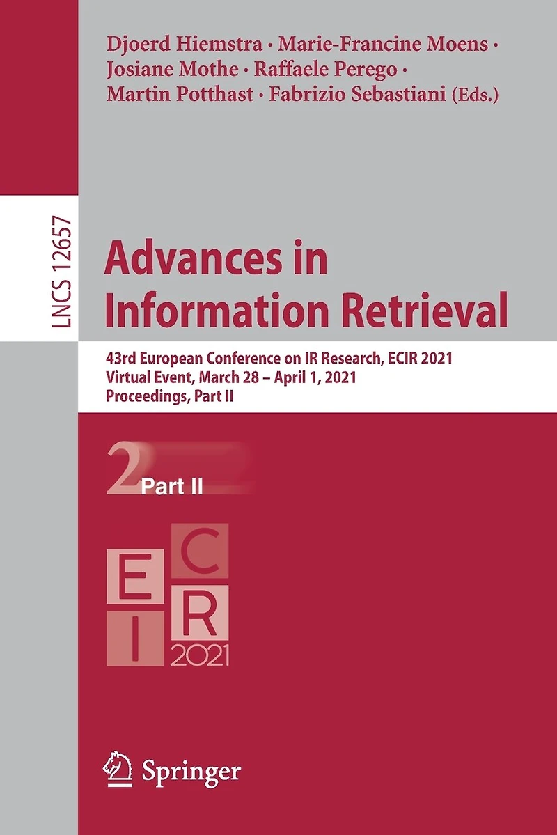 Advances Information Retrieval: 43rd European Conference on IR Research, ECIR 2021, Virtual Event, March 28 - April 1, Proceedings, Part II