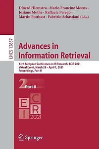 Advances Information Retrieval: 43rd European Conference on IR Research, ECIR 2021, Virtual Event, March 28 - April 1, Proceedings, Part II
