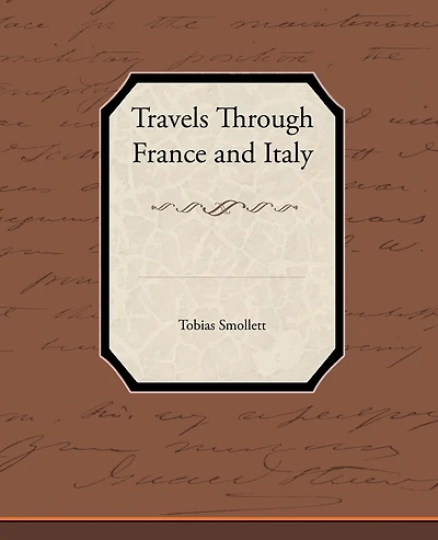 Travels Through France and Italy