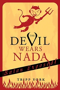 The Devil Wears Nada: Satan Exposed