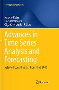 Advances Time Series Analysis and Forecasting: Selected Contributions from ITISE 2016