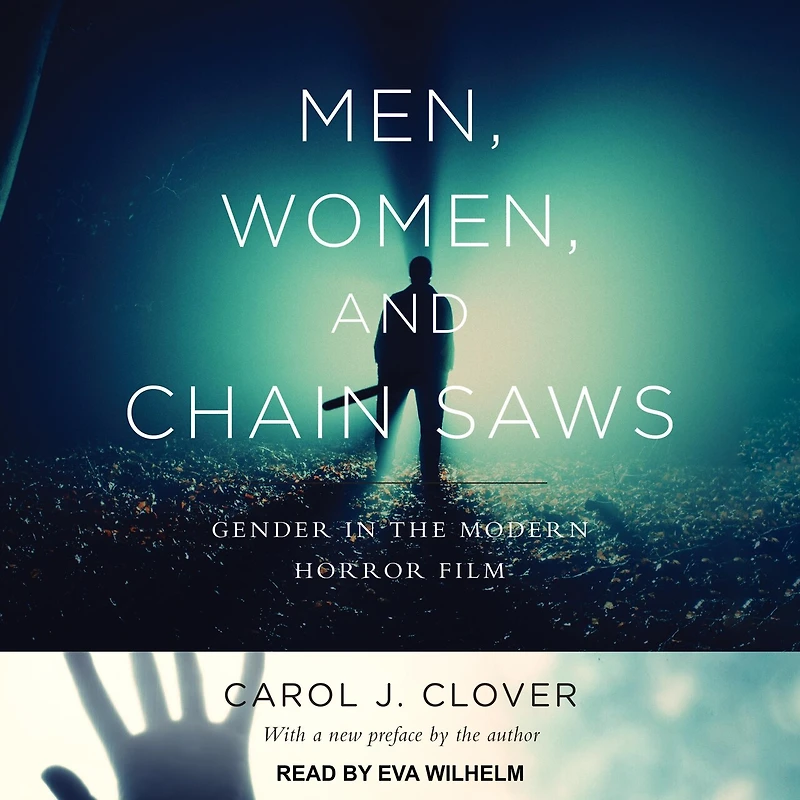 Men, Women, and Chain Saws: Gender the Modern Horror Film
