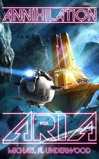 Annihilation Aria: Book One Of The Space Operas