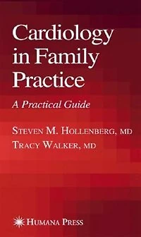 Cardiology Family Practice: A Practical Guide