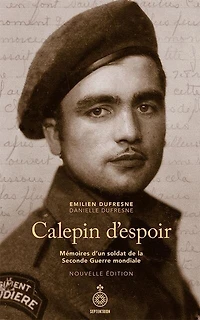 Calepin d'espoir : Mémoires d’un soldat de la Seconde Guerre mondiale: mondiale