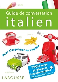 GUIDE DE CONVERSATION LAROUSSE ITALIEN: italien
