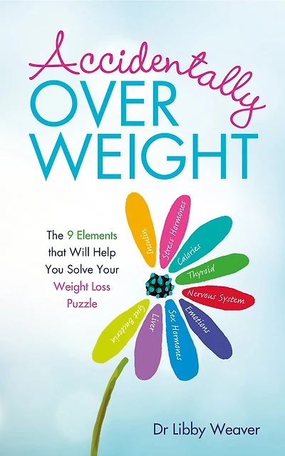 Accidentally Overweight: The 9 Elements That Will Help You Solve Your Weight-loss Puzzle