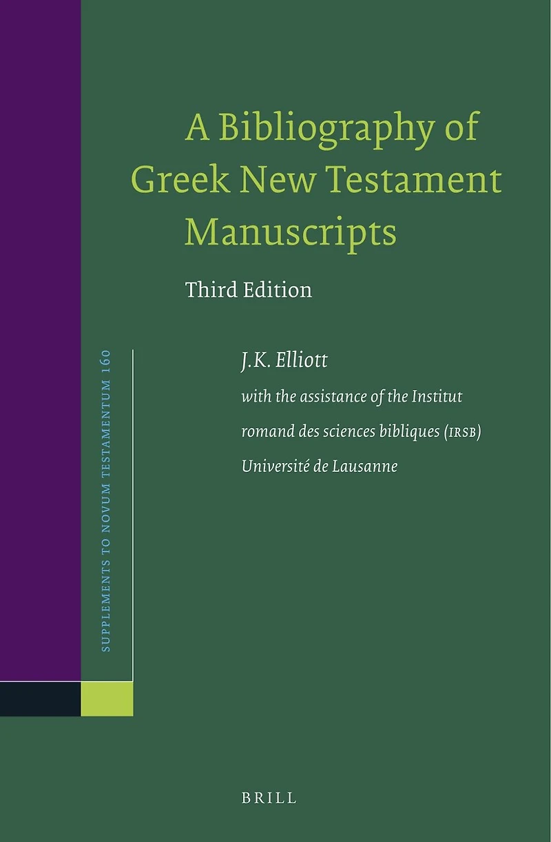 A Bibliography of Greek New Testament Manuscripts: Third Edition