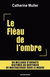 Le fléau de l'ombre: un milliard d'enfants victimes au quotidien de maltraitance dans le monde