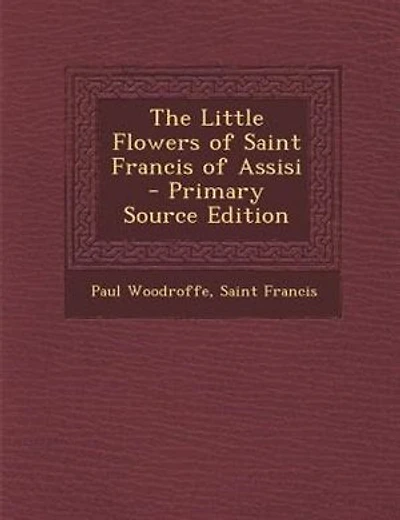 The Little Flowers of Saint Francis of Assisi
