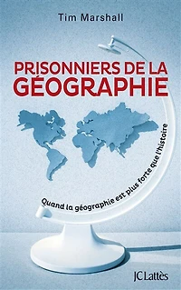 Prisonniers de la géographie: quand géographie est plus forte que l'histoire