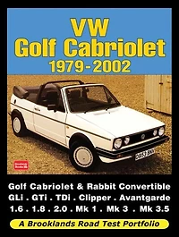 VW Golf Cabriolet Road Test Portfolio 1979-2002: Golf Cabriolet & Rabbit Convertible Gli, Gti, Tdi, Clipper, Avantgarde