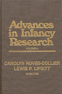 Advances in Infancy Research, Volume 8