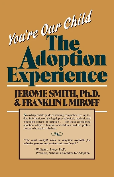 You're Our Child: The Adoption Experience