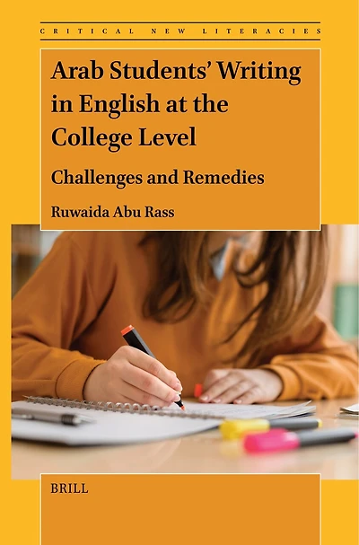 Arab Students’ Writing English at the College Level: Challenges and Remedies