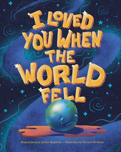 I Loved You When The World Fell