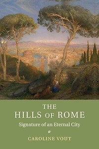 The Hills of Rome: Signature an Eternal City