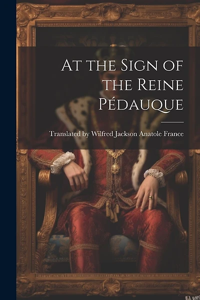 At the Sign of the Reine Pédauque