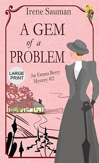 A Gem of a Problem: An historical cozy mystery