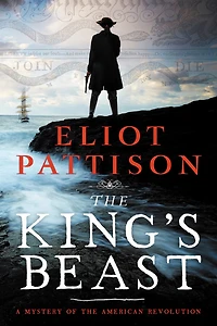 The King's Beast: A Mystery Of American Revolution