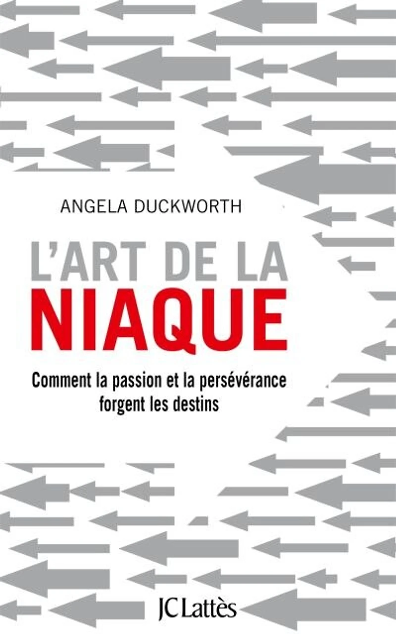 L' art de la niaque: comment passion et persévérance forgent les destins
