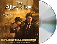 The Alloy of Law: A Mistborn Novel