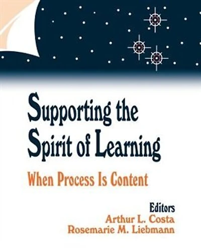 Supporting The Spirit Of Learning: When Process Is Content