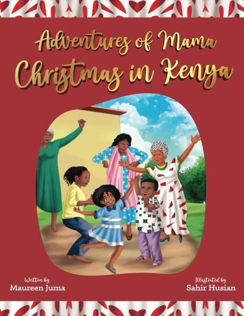 Adventures of Mama: Christmas in Kenya