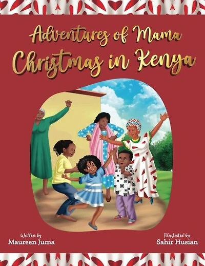 Adventures of Mama: Christmas in Kenya