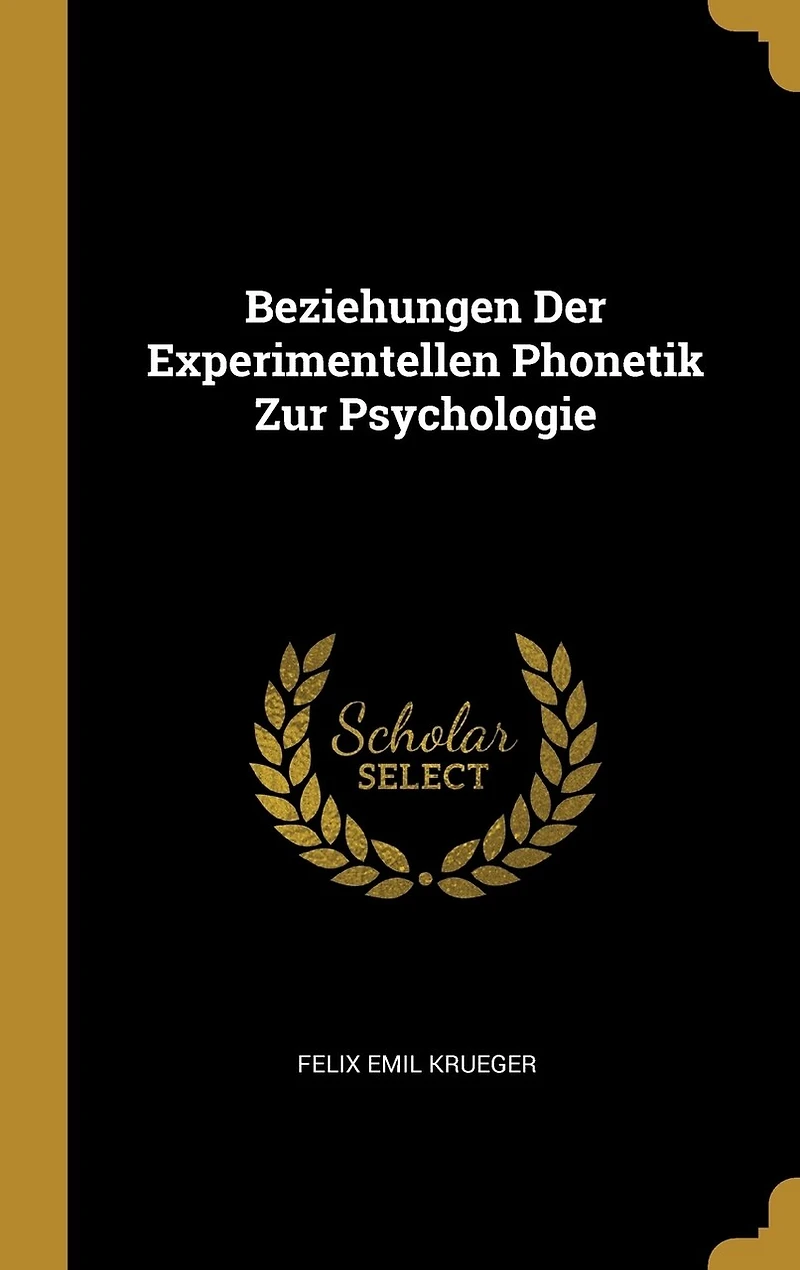 Beziehungen Der Experimentellen Phonetik Zur Psychologie