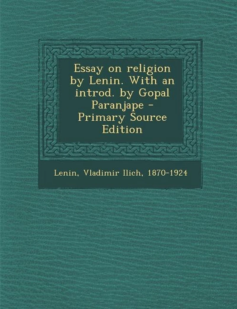 Essay on Religion by Lenin. With an Introd. Gopal Paranjape