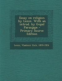Essay on Religion by Lenin. With an Introd. Gopal Paranjape
