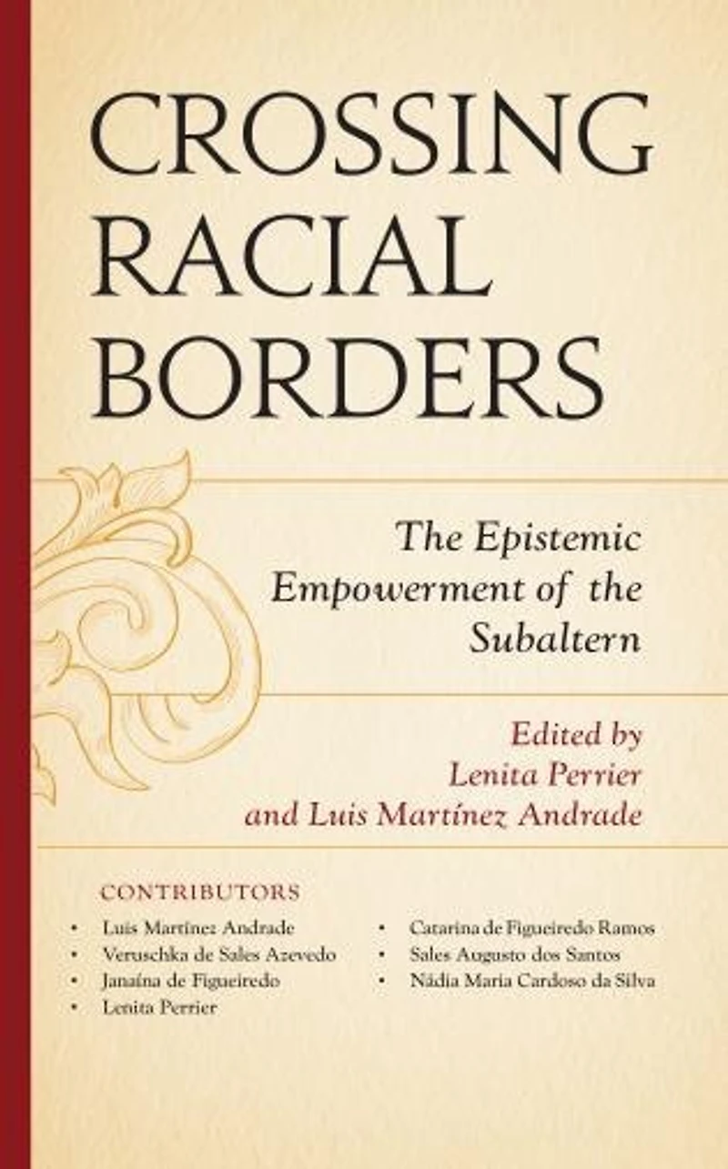 Crossing Racial Borders: the Epistemic Empowerment of Subaltern