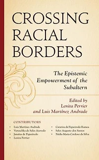 Crossing Racial Borders: the Epistemic Empowerment of Subaltern