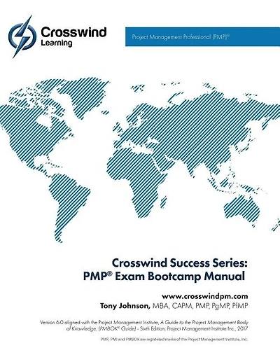 Crosswind Success Series: PMP Exam Bootcamp Manual (with Exam Simulation App)