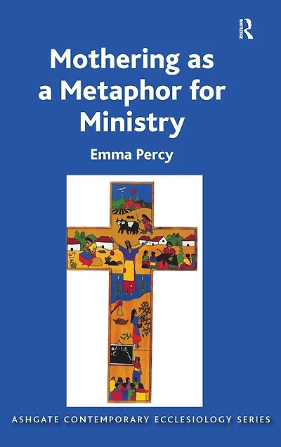Mothering As A Metaphor For Ministry