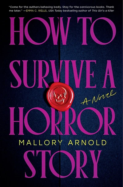 How to Survive a Horror Story: A Novel