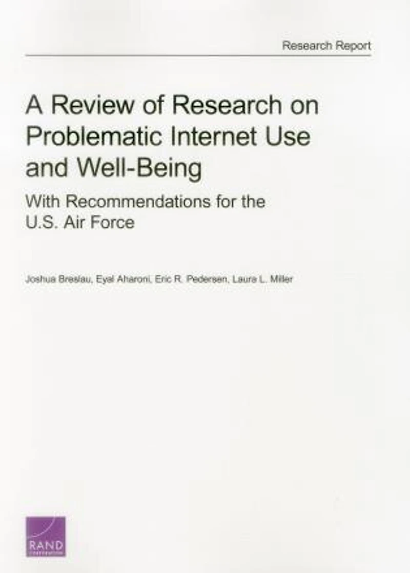 A Review of Research on Problematic Internet Use and Well Being: With Recommendations for the U.S. Air Force