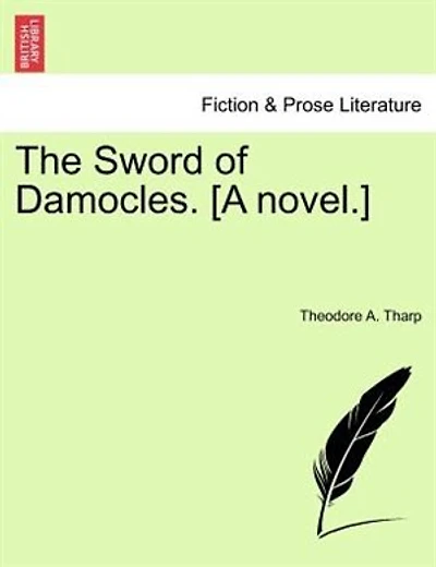 The Sword Of Damocles. [a Novel.]