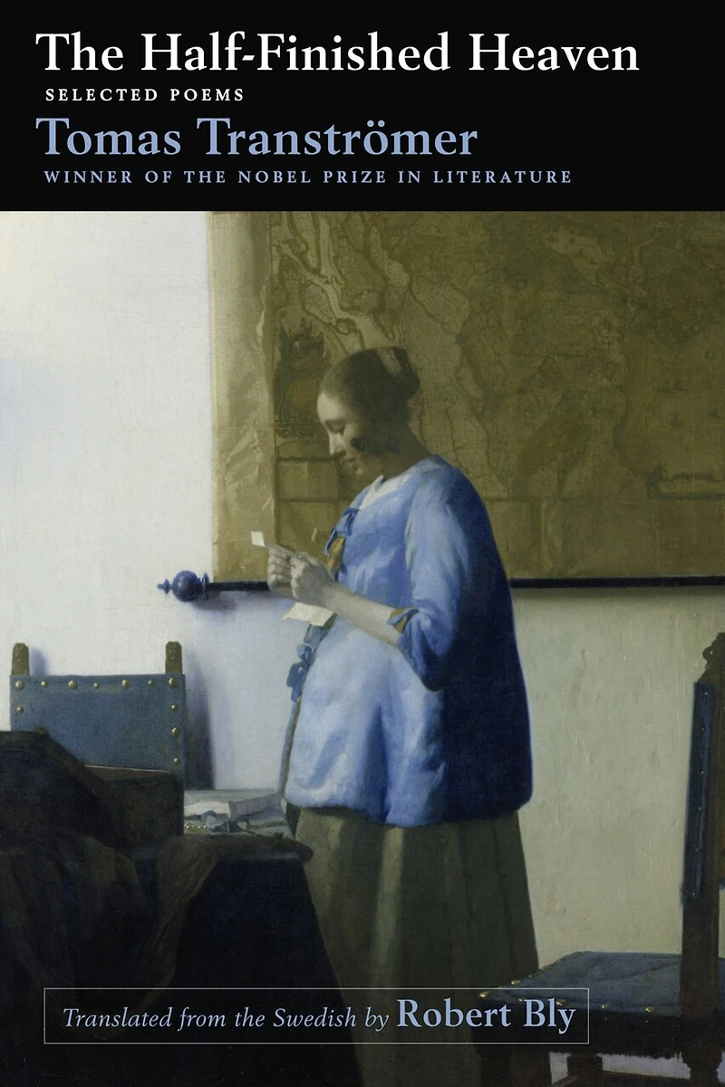 The Blue House: Collected Works of Tomas Tranströmer